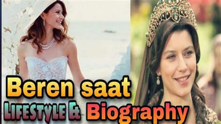 Beren Saat Age: 10 Facts On Turkish Actress
