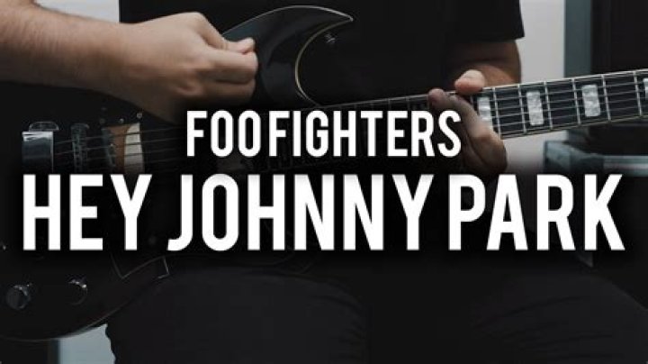 Foo Fighters’s
Hey, Johnny Park! Lyrics