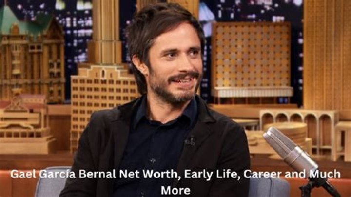 Gael García Bernal’s net worth, biography, fact, career, awards and life story