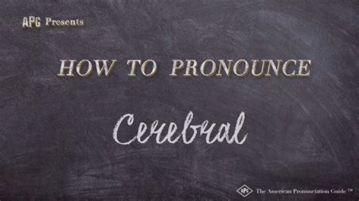 How to pronounce cerebral