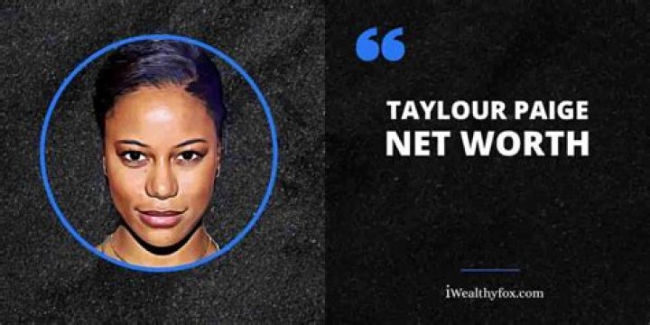 Taylour Paige Net Worth, Income, Salary, Earnings, Biography