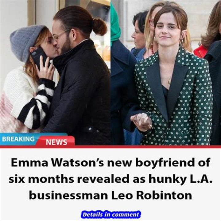 Why Did Leo Robinton And Emma Watson Breakup? New Wife And Split Reason