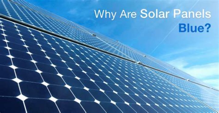 Why solar panels are blue in colour